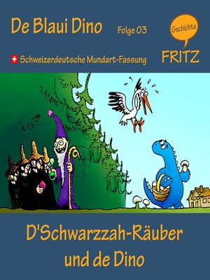 cover image of D'Schwarzzah-Räuber und de Dino
